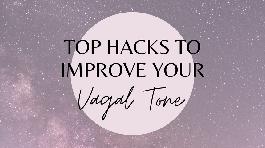 Top Hacks to Improve your Vagal Tone |  20 Mins